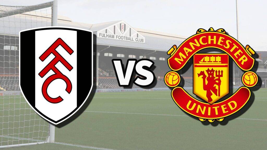 Nhận định bóng đá Fulham vs MU, 19h30 ngày 4/11: Nắm Bắt Thời Cơ
