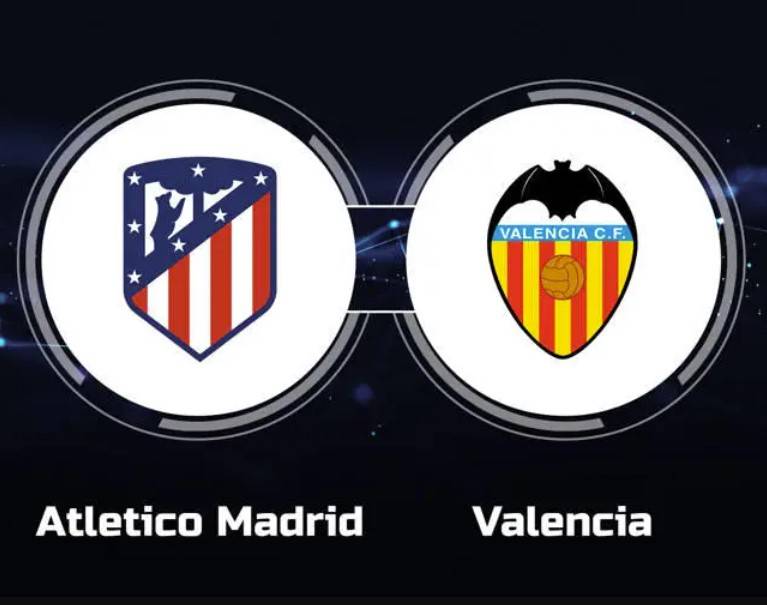 Nhận định bóng đá Atletico vs Valencia, 03h00 ngày 29/1: Dơi Rụng Cánh
