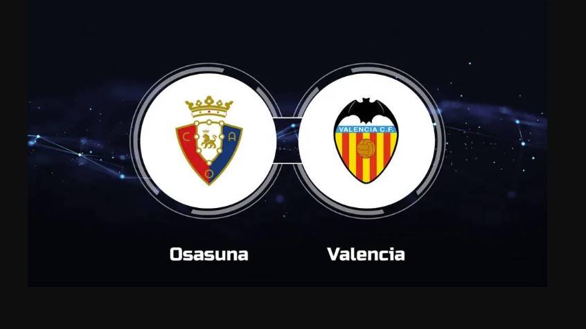 Nhận định bóng đá Osasuna vs Valencia 2h00 ngày 16/4: Thịt Dơi