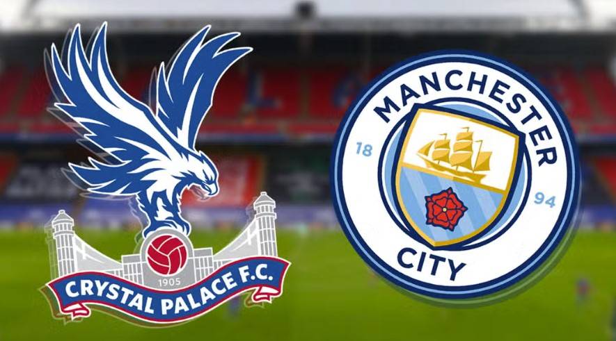 Nhận định bóng đá Crystal Palace vs Man City 18h30 ngày 6/4: Đại Bàng Mất Tổ