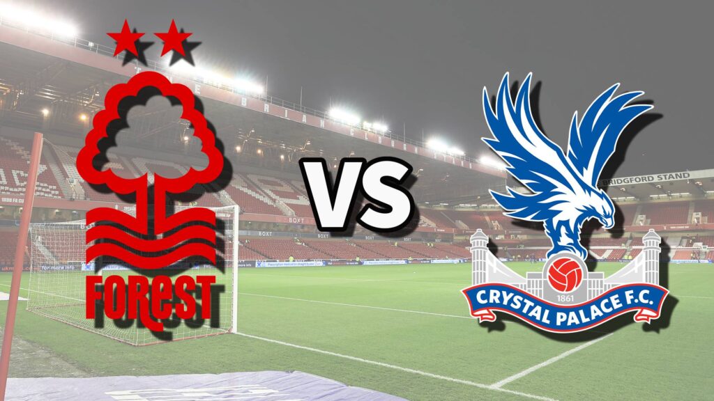 Nhận định bóng đá Nottingham vs Crystal Palace (02h00 ngày 22/10)