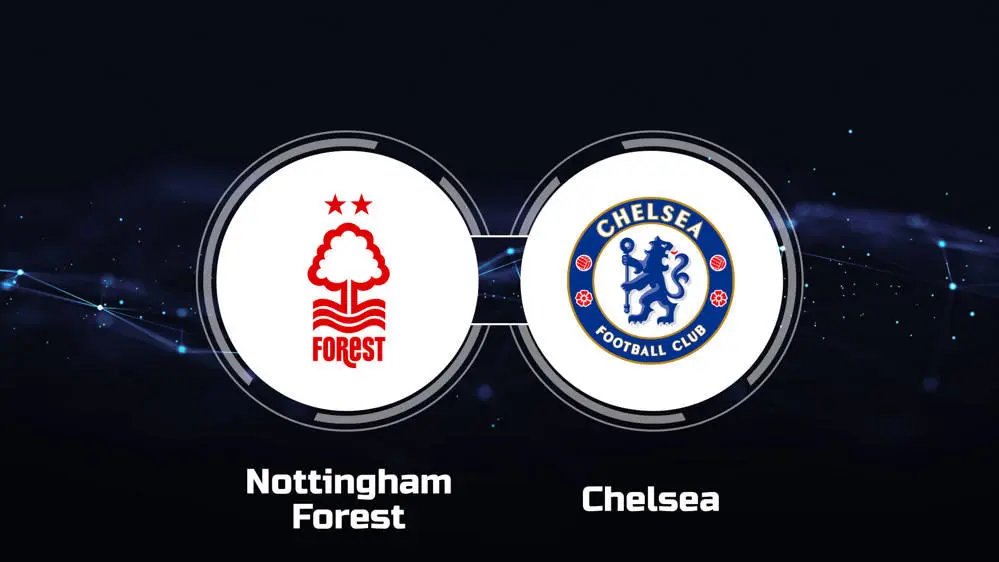 Nhận định bóng đá Chelsea vs Nottingham: 20h00 ngày 6/10