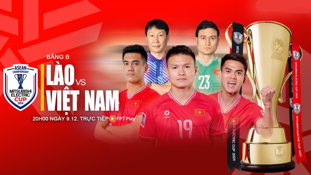 Nhận định bóng đá Việt Nam vs Lào: 20h00 ngày 9/12