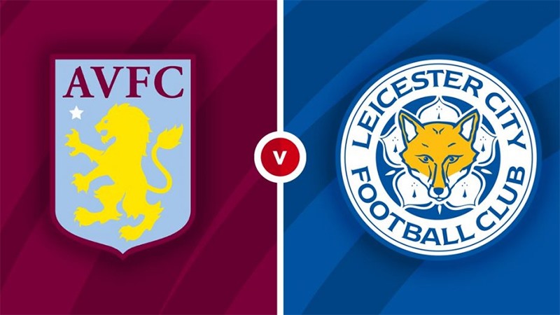 Nhận định bóng đá Aston Villa vs Leicester: 22h00 ngày 04/01/2025